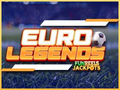 गेमिंग मशीन Euro Legends बड़ी रकम पाने का आपका रास्ता