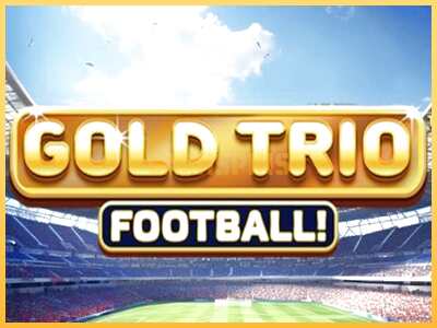 गेमिंग मशीन Gold Trio: Football! बड़ी रकम पाने का आपका रास्ता