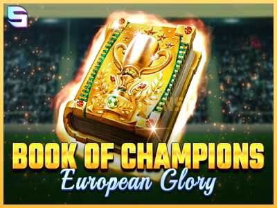 गेमिंग मशीन Book of Champions - European Glory बड़ी रकम पाने का आपका रास्ता