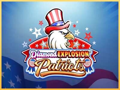 गेमिंग मशीन Diamond Explosion Patriots बड़ी रकम पाने का आपका रास्ता