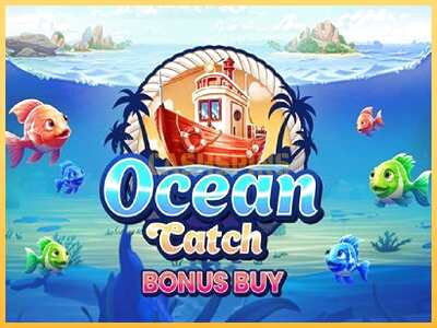 गेमिंग मशीन Ocean Catch Bonus Buy बड़ी रकम पाने का आपका रास्ता