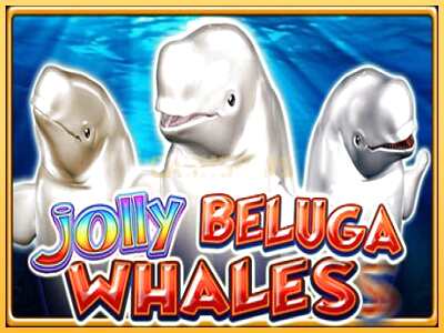 गेमिंग मशीन Jolly Beluga Whales बड़ी रकम पाने का आपका रास्ता